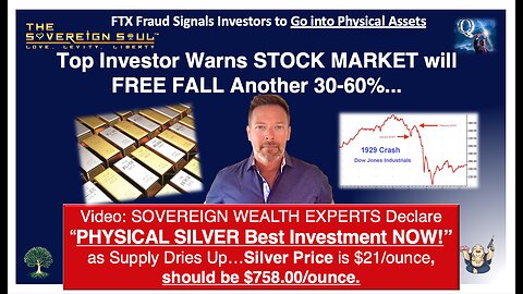 FTX Fraud? Experts “SILVER BEST Investment” at $21/oz, should be $785.00! + 60% MORE Stock Crash?