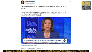 Nancy Pelosi Claims She ‘Begged’ for National Guard Troops on J6