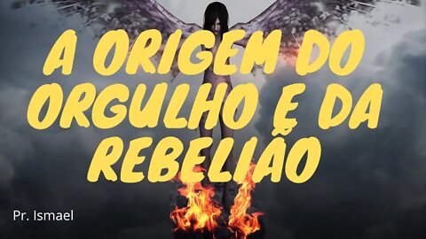 A Origem do Orgulho e da Rebelião