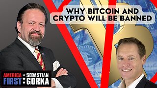 Why Bitcoin and Crypto will be banned. Michael Green with Sebastian Gorka One on One