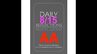 Daily Reflections – August 15 – Alcoholics Anonymous - Read Along