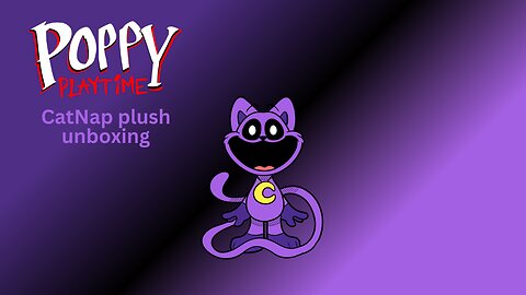 Poppy Playtime CatNap plush unboxing