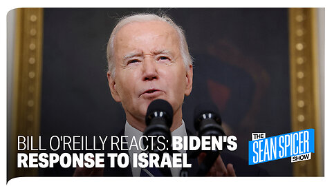 Bill O'Reilly reacts to Joe Biden's response to Israel