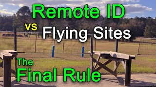 Remote ID Final Rule Vs Flying Sites || RC Planes