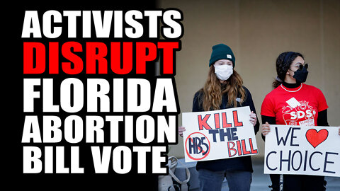 Activists Disrupt Florida Abortion Bill Vote