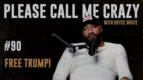 FREE TRUMP! | EP #90 | Royce White