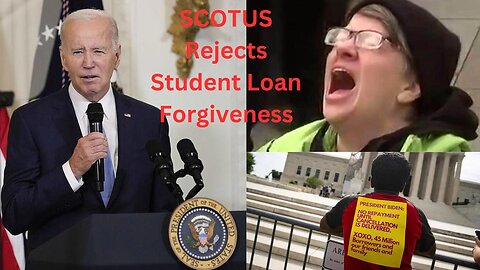Supreme Courts Rejects Biden's Student Loan Forgiveness.