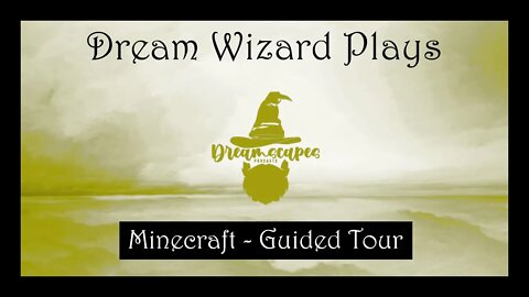 DWP 04 ~ Minecraft - Guided Tour