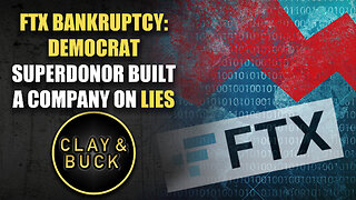 FTX Bankruptcy: Democrat Superdonor Built a Company on Lies