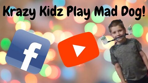 Krazy Kidz Play Mad Dog | Krazy Kidz Creations