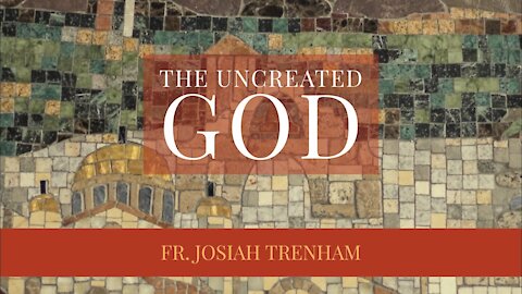 The Uncreated God
