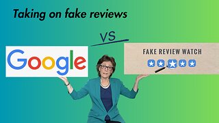 Google vs. Fake Review Watch