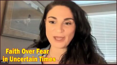 Mel K Situation Update 2.27.23 - Faith Over Fear in Uncertain Times