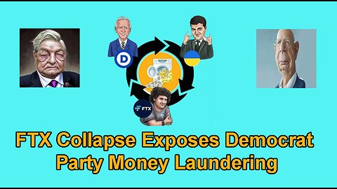 FTX Collapse Exposes Democrat Party Money Laundering Operation