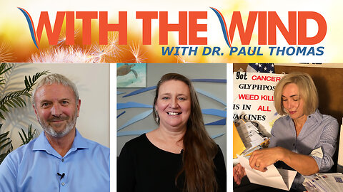 WITH THE WIND WITH DR. PAUL - SHOW 097