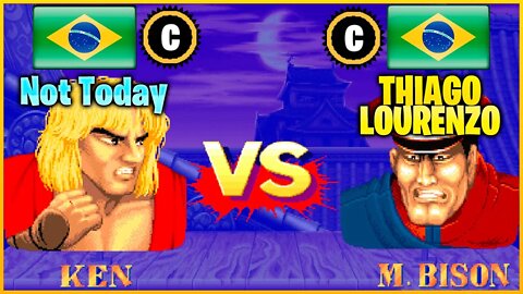 Street Fighter II': Champion Edition (Not Today Vs. THIAGO LOURENZO MT) [Brazil Vs. Brazil]