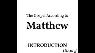 Matthew (Introduction) (Bible Study)