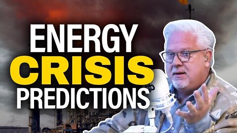 Expert Gives SCARY Predictions for if ENERGY CRISIS WORSENS | @Glenn Beck