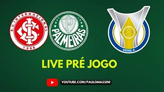 PRÉ-JOGO INTERNACIONAL X PALMEIRAS AO VIVO DO BEIRA RIO.