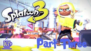 Splatoon 3 Gameplay Part 3