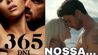 365 Dias Não é Polêmico, é Muito Ruim Mesmo - Filme da Netflix