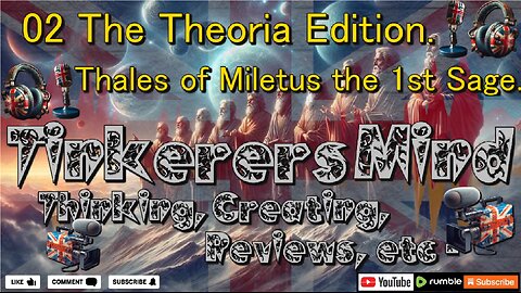 02 - Theoria Edition - Thales of Miletus the 1st Sage - by TinkerersMind.