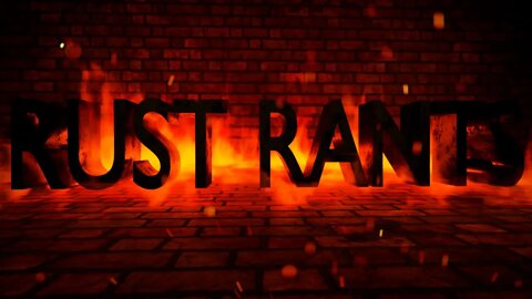 Rust Rants Episode 10 – presented by KYCA Radio