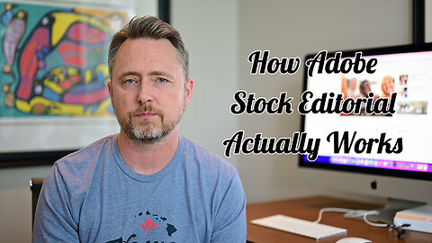 How does Adobe Stock Editorial Work? Who and What!