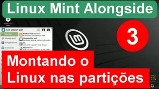 3- Montando Linux Mint nas partições criadas. Quais são as Partições necessárias para o Linux?