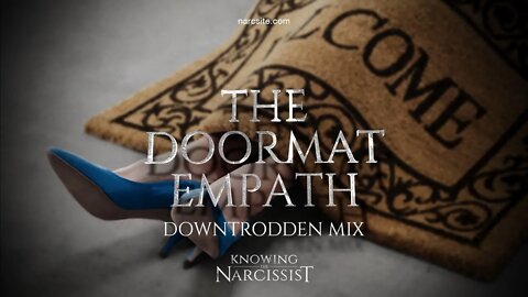 The Doormat Empath : Downtrodden Mix