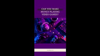 Can you make money playing video games?