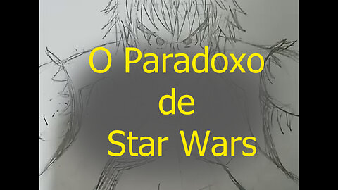O Paradoxo de Star Wars