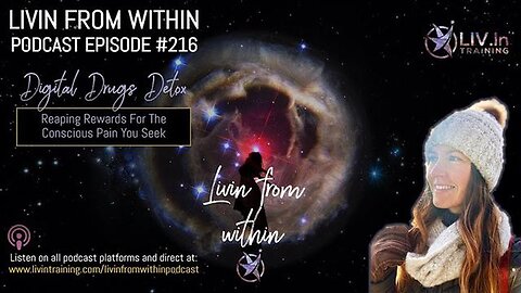 Reaping Rewards For The "Pain" You Seek #216 Livin From Within Podcast