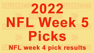 2022 NFL week 5 picks plus NFL week 4 pick results - Callous Mind Talking Head Sports Cast