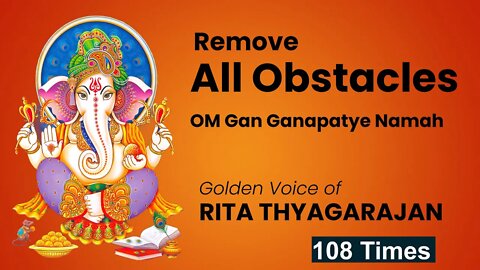 OM Gan Ganapataye Namah | Powerful Mantra to Remove All Obstacles
