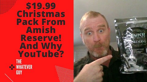 $19.99 Christmas Pack From Amish Reserve! And Why YouTube?