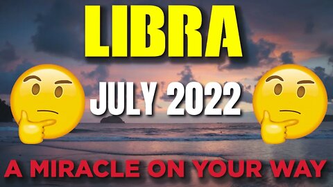 Libra ♎ 😲🤯 𝐀 𝐌𝐈𝐑𝐀𝐂𝐋𝐄 𝐎𝐍 𝐘𝐎𝐔𝐑 𝐖𝐀𝐘 🙌 🙌 Horoscope for Today JULY 2022♎ Libra tarot ♎