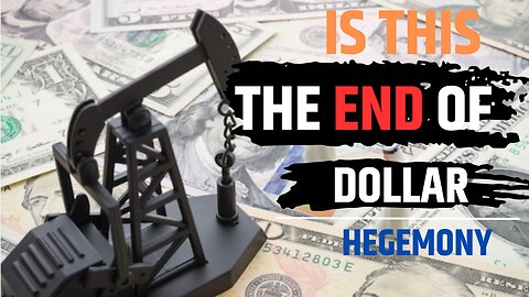 Is This The End of the US Dollar Hegemony?