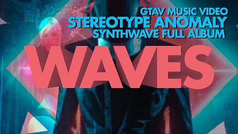 Waves (Full Album) (Synthwave) (GTAV Music Video)