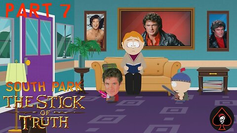 South Park: The Stick of Truth Play Through - Part 7 (Complete)