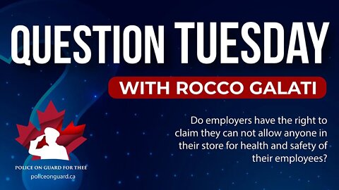 Question Tuesday with Rocco- Do employers have the right to forbid people from entering their store?