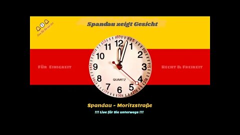 🔔🕕🔔 Für Einigkeit, Recht & Freiheit - Live aus Spandau- 04.04.22