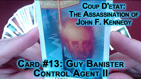 Coup D'etat: The Assassination of John F Kennedy, Card #13: Guy Banister, Control Agent II, JFK ASMR