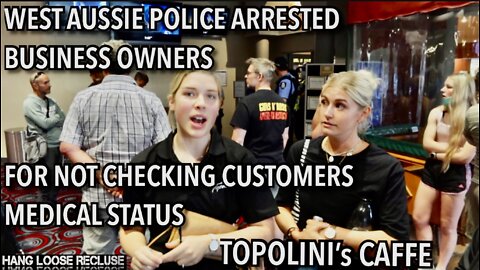 WEST AUSTRALIAN POLICE ARREST TOPOLINI’S RESTAURANT OWNERS