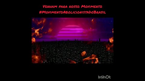 Venham para nosso MovimentoVídeo 5#MovimentoAbolicionistaDoBrasil