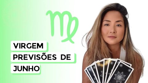 TAROT | PREVISÕES | SIGNO DE VIRGEM | JUNHO 2022