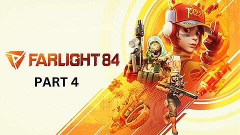 Farlight 84 - Gameplay Part 4