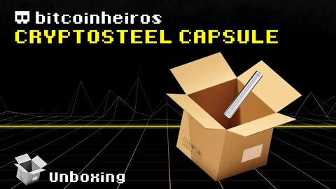 Unboxing da carteira de metal Cryptosteel Capsule