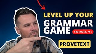 213. Level Up Your Grammar Game (Pronouns, Pt 5)