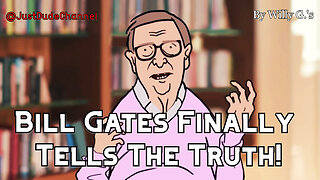 Bill Gates Finally Tells The Truth | Willy G.'s